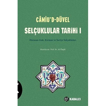 Camiu'd-Düvel Selçuklular Tarihi 1. Cilt Müneccimbaşı Ahmed B. Lütfullah