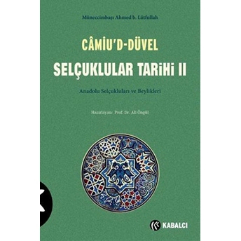 Camiu'd-Düvel Selçuklular Tarihi 2. Cilt Müneccimbaşı Ahmed B. Lütfullah