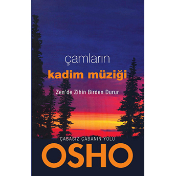 Çamların Kadim Müziği Osho (Bhagwan Shree Rajneesh)