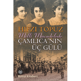 Çamlıca'nın Üç Gülü Hıfzı Topuz