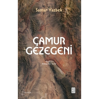 Çamur Gezegeni Samar Yazbek