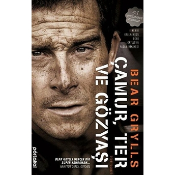 Çamur, Ter Ve Gözyaşı Bear Grylls