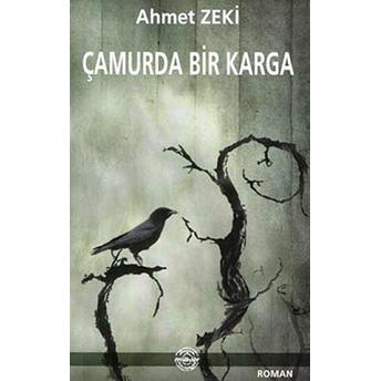 Çamurda Bir Karga Ahmet Zeki