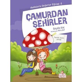 Çamurdan Şehirler / Hadislerle Değerler Eğitimi 2 Şeyda Koç