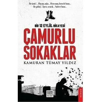 Çamurlu Sokaklar Kamuran Tümay Yıldız