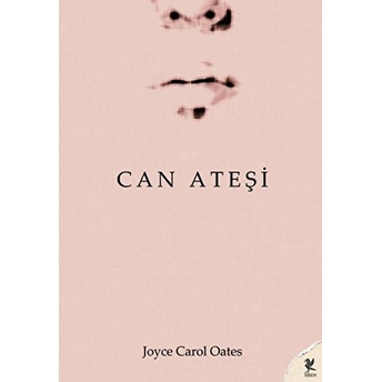 Can Ateşi Joyce Carol Oates