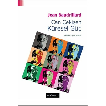 Can Çekişen Küresel Güç Jean Baudrillard