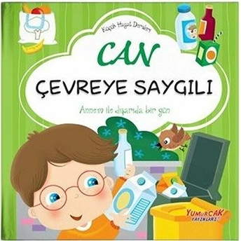 Can Çevreye Saygılı - Küçük Hayat Dersleri (Ciltli) Chiara Brizzolara