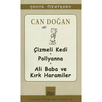 Can Doğan - Çizmeli Kedi-Pollyanna-Ali Baba