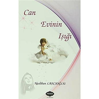 Can Evinin Işığı