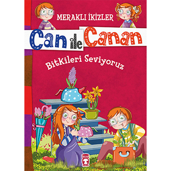 Can Ile Canan - Bitkileri Seviyoruz Nefise Atçakarlar