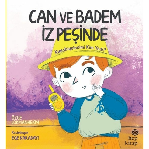 Can Ve Badem Iz Peşinde: Kurabiyelerimi Kim Yedi? Özge Lokmanhekim