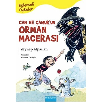 Can Ve Çamur’un Orman Macerası Zeynep Alpaslan