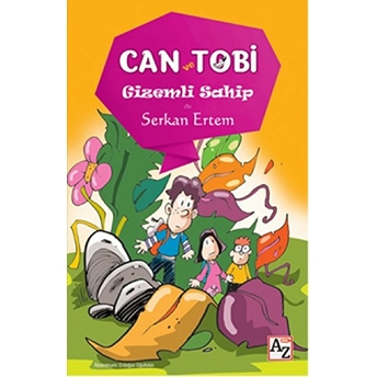 Can Ve Tobi: Gizemli Sahip - Serkan Ertem