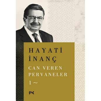 Can Veren Pervaneler - 1 Hayati Inanç