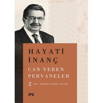 Can Veren Pervaneler - 2 Hayati Inanç