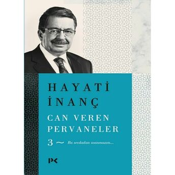 Can Veren Pervaneler - 3 Hayati Inanç