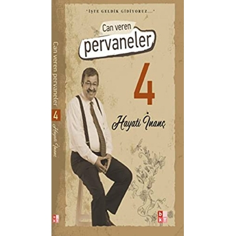 Can Veren Pervaneler 4 Hayati Inanç