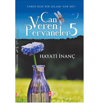 Can Veren Pervaneler 5 (Imzalı) Hayati Inanç