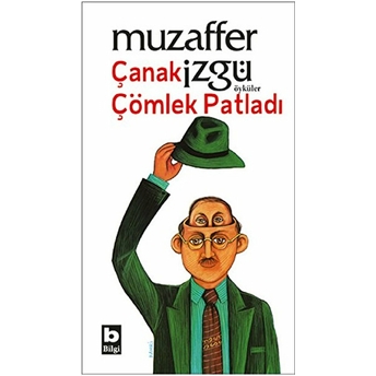 Çanak Çömlek Patladı Muzaffer Izgü