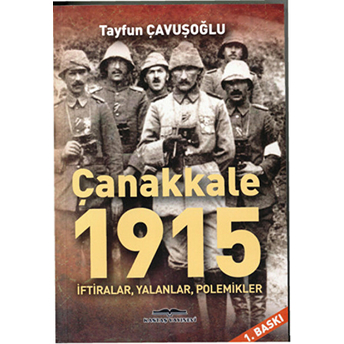 Çanakkale 1915 Tayfun Çavuşoğlu