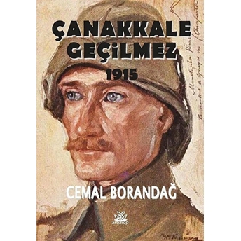 Çanakkale Geçilmez 1915 Cemal Borandağ