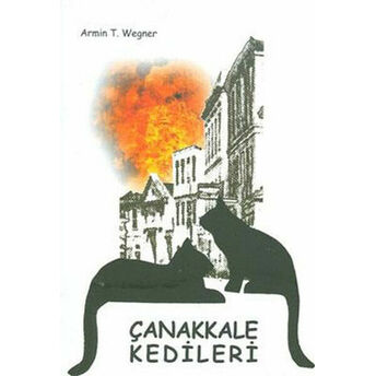 Çanakkale Kedileri Armin T. Wegner