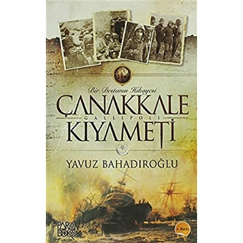 Çanakkale Kıyameti Yavuz Bahadıroğlu