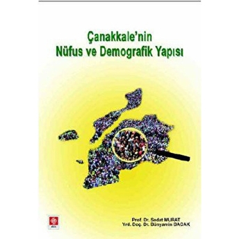 Çanakkale’nin Nüfus Ve Demografik Yapısı Bünyamin Bacak