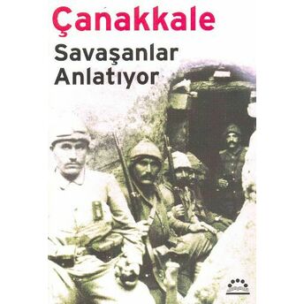 Çanakkale Savaşanlar Anlatıyor Komisyon