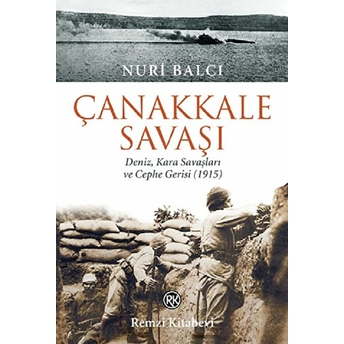 Çanakkale Savaşı Nuri Balcı