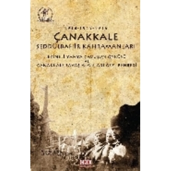 Çanakkale Seddülbahir Kahramanları 1914-1915-1916 Cemalettin Yıldız