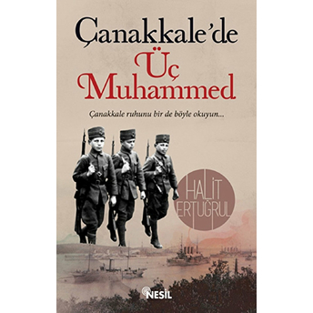 Çanakkalede Üç Muhammed Halit Ertuğrul