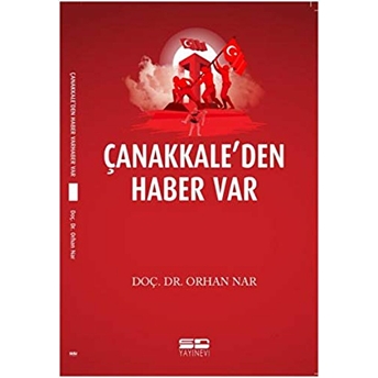 Çanakkale'den Haber Var Orhan Nar