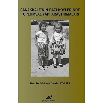 Çanakkale'nin Bazı Köylerinin Toplumsal Yapı Araştırmaları Mehmet Devrim Topses