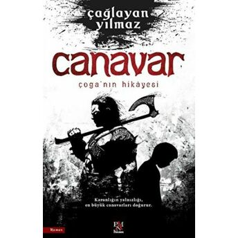 Canavar Çoga’nın Hikayesi Çağlayan Yılmaz