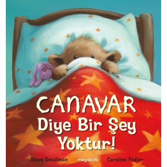 Canavar Diye Bir Şey Yoktur! Steve Smallman