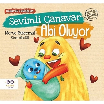 Canavar Kardeşler 1 - Sevimli Canavar Abi Oluyor Merve Gülcemal