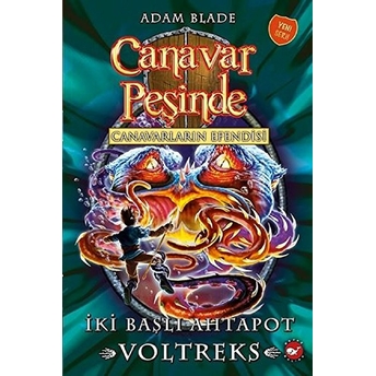 Canavar Peşinde 58 - Canavarların Efendisi Iki Başlı Ahtapot Voltreks Adam Blade