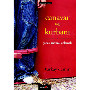 Canavar Ve Kurbanı Türkay Demir