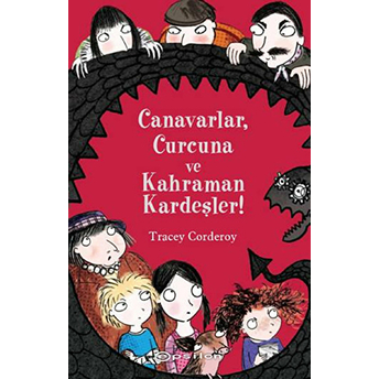 Canavarlar, Curcuna Ve Kahraman Kardeşler! Tracey Corderoy