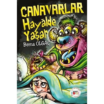 Canavarlar Hayalde Yaşar Berna Olgaç