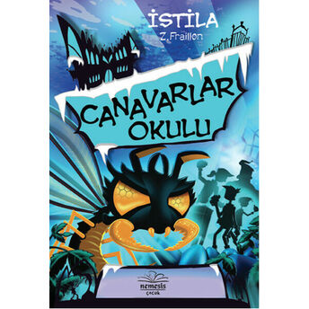 Canavarlar Okulu - Istila Z. Fraillon