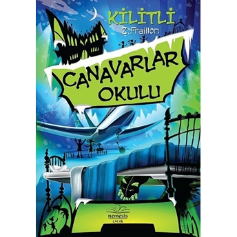 Canavarlar Okulu / Kilitli (Ciltli) Z. Fraillon