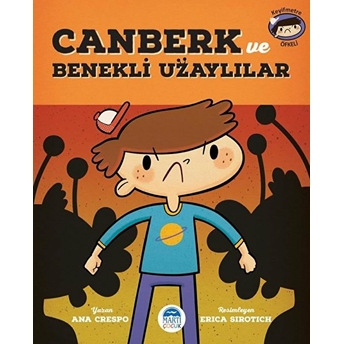 Canberk - Benekli Uzaylılar Ana Crespo