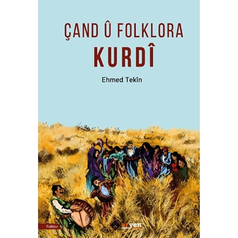 Çand Û Folklora Kurdî Ehmed Tekin