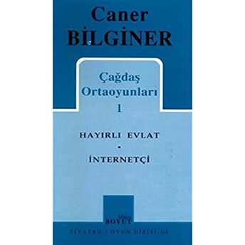 Caner Bilginer Çağdaş Ortaoyunları 1 Hayırlı Evlat / Internetçi Caner Bilginer