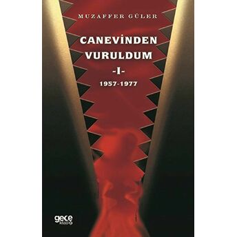 Canevinden Vuruldum 1 (1957-1977) Muzaffer Güler