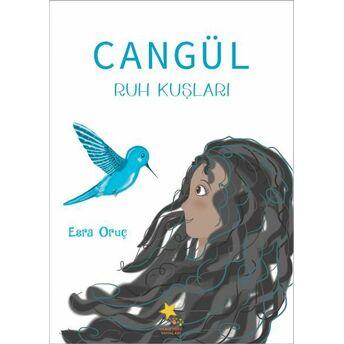 Cangül - Ruh Kuşları Esra Oruç