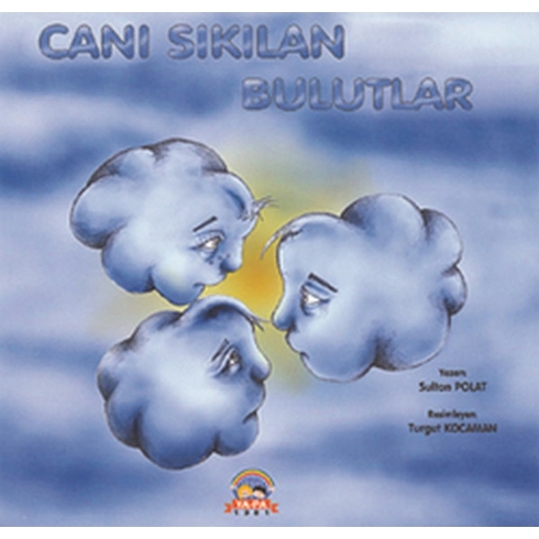 Canı Sıkılan Bulutlar Sultan Polat